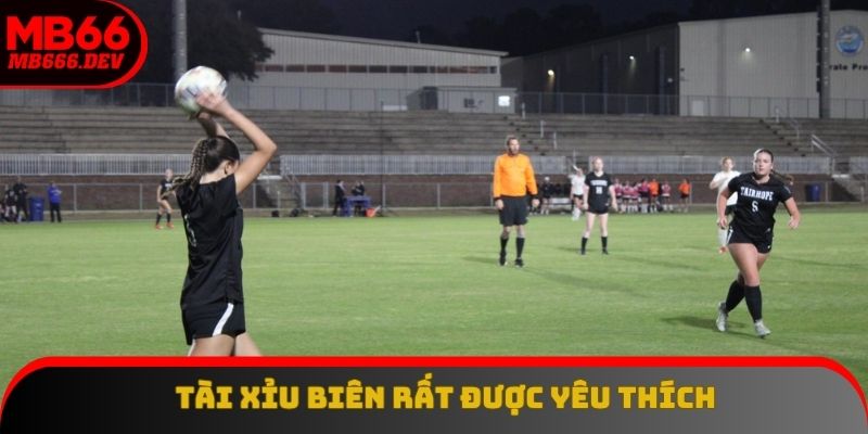 Kiểu chơi Tài Xỉu biên rất được yêu thích